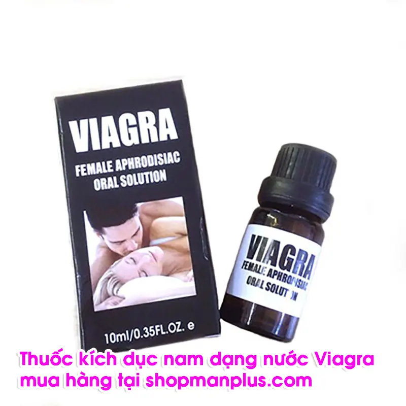 Viagra - Thuốc kích dục nam dạng nước cao cấp