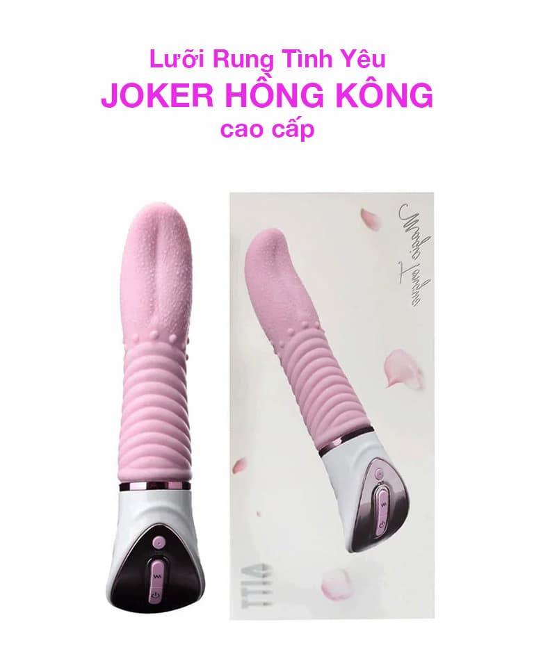 Lưỡi rung tình yêu cao cấp của Joker Hong Kong